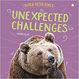 Build Resilience - Unexpected Challenges